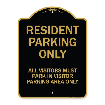 Signmission Parking Resident Parking Only All Visitors Must Park in Visitor Parking Area Only, BG-1824-23359 A-DES-BG-1824-23359
